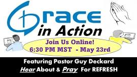 Grace In Action: Pastor Guy Deckard on Refresh