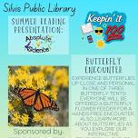 SRP Presentation: Butterfly Encounters with Absolute Science McGehee Center/ Schadt Park