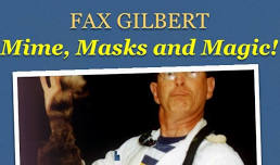 Fax Gilbert: Mime, Masks and Magic!