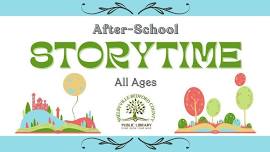 After-School Storytime (All Ages)