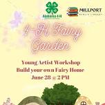 4-H and MPL Young Artist Workshop (Fairy Homes)