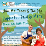 Puppets, Paul & Mary Show: You, Me, Trees, and the Sea