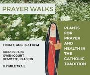 Prayer Walk: Plants for Prayer and Health in the Catholic Tradition