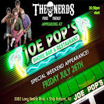 The Nerds at Joe Pop's