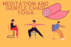 Meditation and Gentle Chair Yoga All ages welcome (FREE)