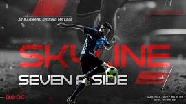 Skyline  Seven A Side Football Tournament