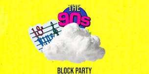 90s Block Party On The Vine