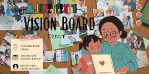 Juneteenth Vision Board Event (FREE)