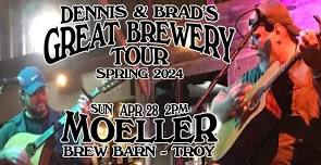 Moeller Brew Barn Presents: Dennis & Brad's Great Brewery Tour!