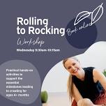 Rolling to Rocking - An Interactive Workshop on Crawling