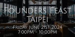 Founders Feast Taipei (Startup Founders Only)