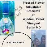 Flower Pressed Bracelets at Windmill Creek Vineyard