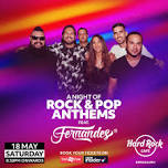 A Night of Rock & Pop Anthems Ft. Fernandes