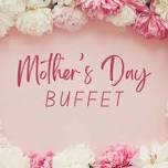 Mother’s Day Buffett