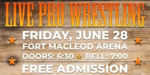 PPW Live Pro Wrestling for Fort Macleod 150