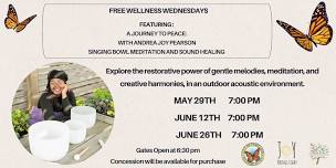 Free Wellness Wednesdays Featuring A Journey to Peace. Singing Bowl Meditation.