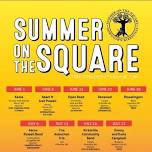 Summer on the Square