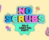 No Scrubs: 90s + Early 00s Party - Dunedin