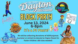 JUNE BLOCK PARTY at DAYTON BRICK SHOP! PJ PARTY!