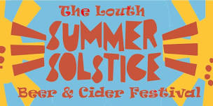 The Louth Summer Solstice Beer & Cider Festival