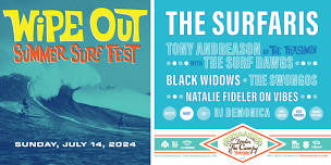 Wipe Out Summer Surf Fest with The Surfaris + Tony Andreason of The Trashmen & The Surf Dawgs plus Black Widows, The Swongos, & more