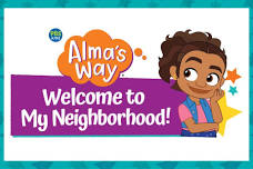 Alma’s Way: Welcome to My Neighborhood