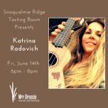 William Grassie Wine Estates ~ Snoqualmie Ridge Tasting Room Live Music with Katrina Radovich