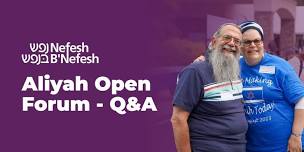 Aliyah Open Forum - Q&A