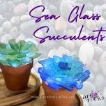 Sea Glass Succulents – LEOMINSTER