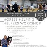 Horses Helping Helpers Workshop