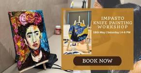 Impasto Knife Painting Workshop