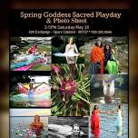 Spring Goddess Sacred Playday & Photo Shoot