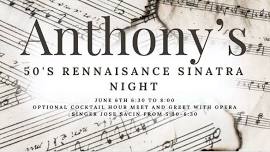 Anthony's 50s Renaissance Sinatra Night