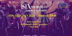 TSOS// SIX THE MUSICAL INTENSIVE