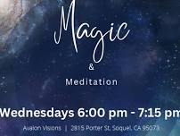 Magic & Meditation Wednesdays