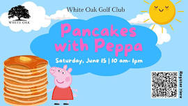 Pancakes with Peppa at White Oak