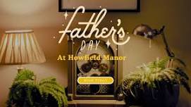 Father's Day — Howfield Manor