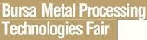 BURSA METAL PROCESSING TECHNOLOGIES FAIR