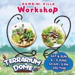 Bambini Villa – Terrarium Dome