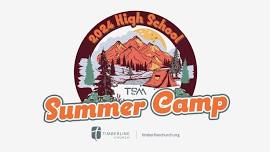 TSM High School Summer Camp 2024