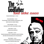 **The Godfather II Food Orders**  Sun. 7/14