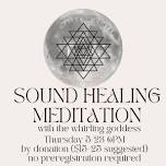 Full Moon Crystal Bowl Sound Healing with The Whirling Goddess