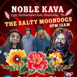 $5 Cover Charge - Noble Kava - The Salty Moondogs