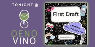 First Draft Storytelling at Oeno Vino