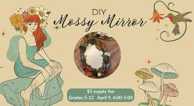 DIY Mossy Mirror