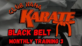 Black Belt Monthy Training 3