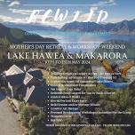 Rewild 2.0: Exploring Lake Hawea & Makarora