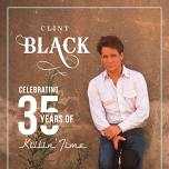 Clint Black: Celebrating 35 Years of Killin' Time