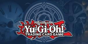 Yu-Gi-Oh! Bi-Weekly Constructed Tournament (Saturdays)