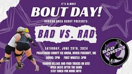 Bangor Area Derby presents BAD vs. RAD